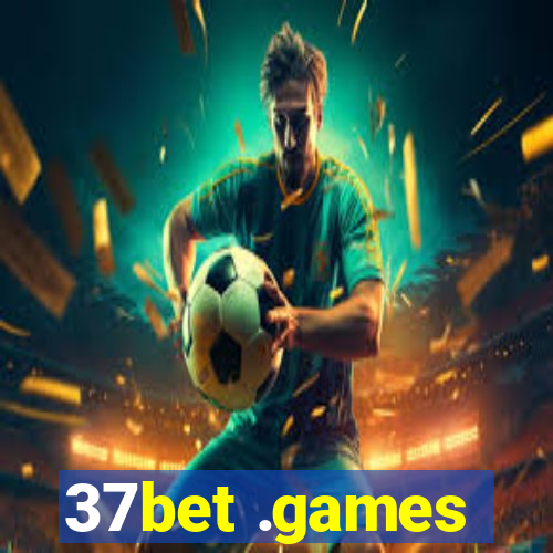 37bet .games